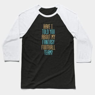 Fantasy Football Bragger Baseball T-Shirt